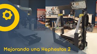 Makergal - Modificando Una Hephestos 2