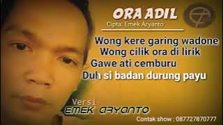 lagu ORA ADIL versi emek aryanto