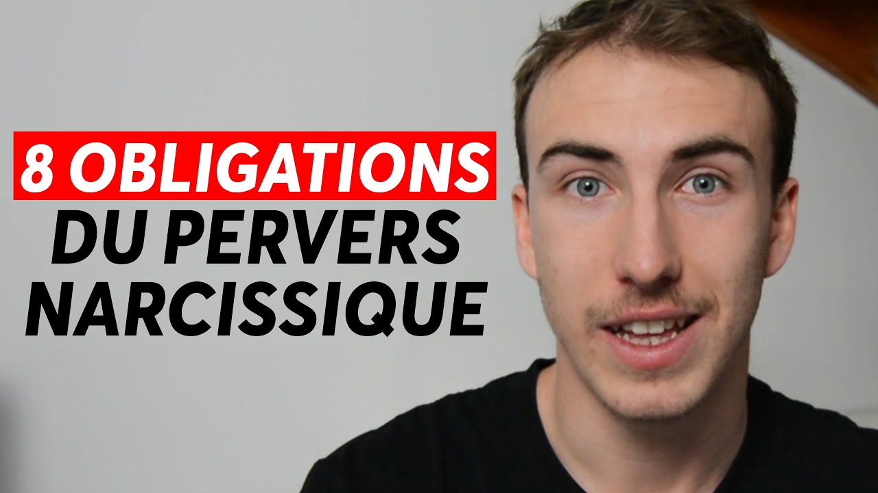 8 obligations du pervers narcissique !