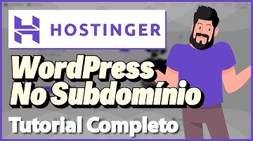 HOSTINGER: Instalar WordPress no Subdominio no hPanel (Rápido e Fácil) 2023