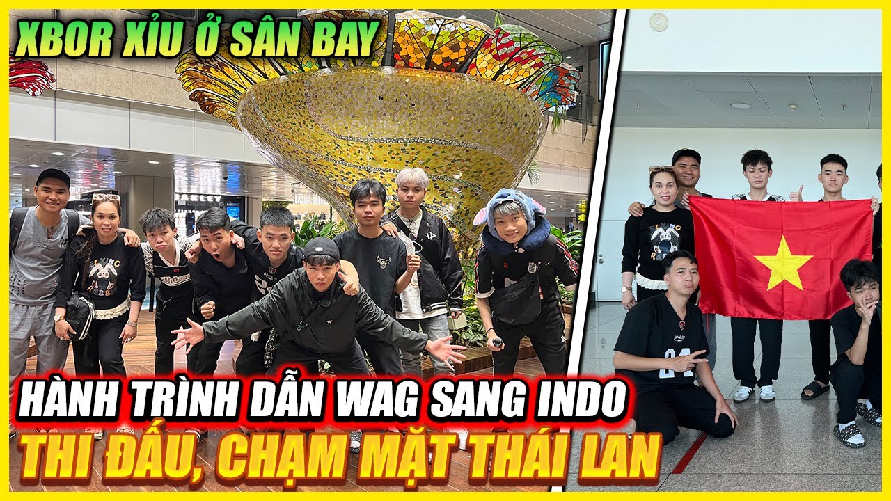HÀNH TRÌNH  WAG SANG INDO CHINH PHỤC FFWS , CHẠM MẶT THAILAN , XBOR XỈU Ở SÂN BAY | VLOG