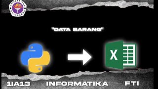 Membuat Laporan Data dengan Menggunakan Bahasa Pemrograman Python Ke dalam File Excel 🤪