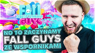 NO TO ZACZYNAMY FALL GUYS ZE WSPORNIKAMI!!!