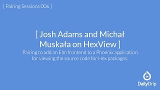 Josh Adams and Michal Muskala Pairing on HexView screenshot 4