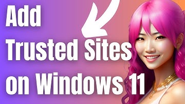 How to Add Trusted Sites on Windows 11