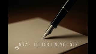 MVZ - Letter I Never Sent