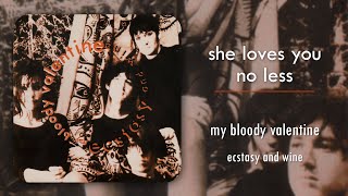 my bloody valentine - she loves you no less