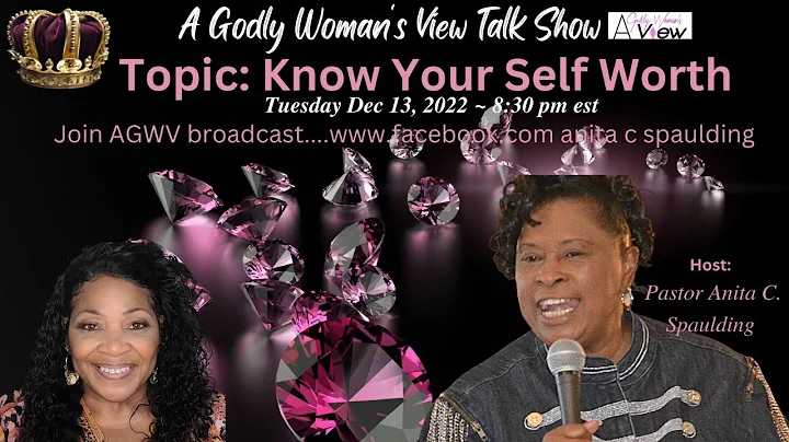 KNOW YOUR SELF-WORTH w/special Guest interview DR....