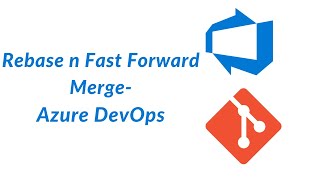 15. Rebase and Fast Forward Merge - Azure DevOps Net Worth