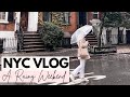 A Rainy Weekend in New York Vlog