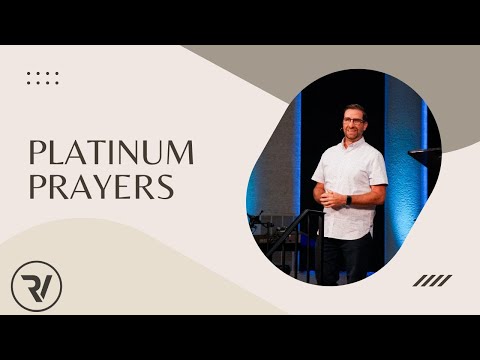 Platinum Prayers: Praying According to God's Will | Pastor Matt Holcomb