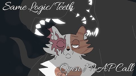 (CLOSED/BACKUPS OPEN) Same logic/Teeth || Warrior Cats BrightHeart MAP Call (20/20) || READ DESC