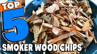 Top 5 Best Smoker Wood Chip Review In 2024