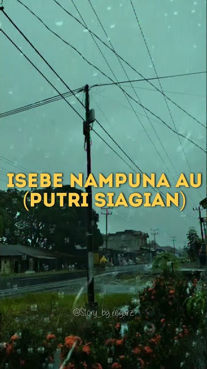 'Story wa lagu batak..Isebe Nampuna Au (Putri Siagian)'