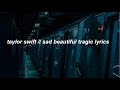 Taylor Swift Sad Beautiful Tragic Lyrics mp3