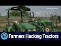 Farmers Hacking Tractors