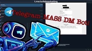 Telegram DM BOT | MASS DM BOT | Bulk Message Sender  on Telegram + Tutorial - NO BAN