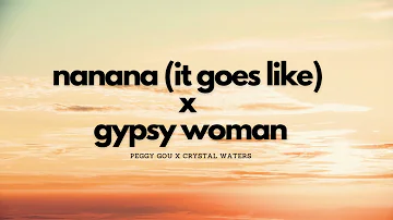 Gypsy Woman x Nanana | Ian Asher Full Remix