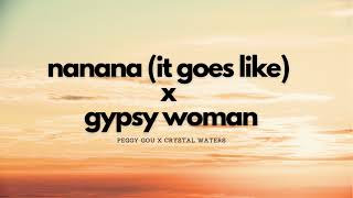 Gypsy Woman x Nanana | Ian Asher Full Remix