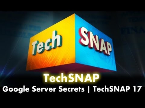 Google's Server Secrets | TechSNAP 17