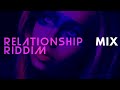 Relationship Riddim Mix