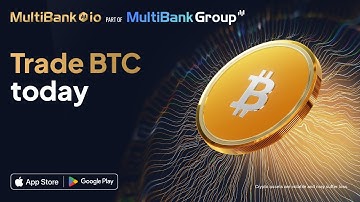 Trade Bitcoin | Deposit Now | MultiBank.io part of MultiBank Group