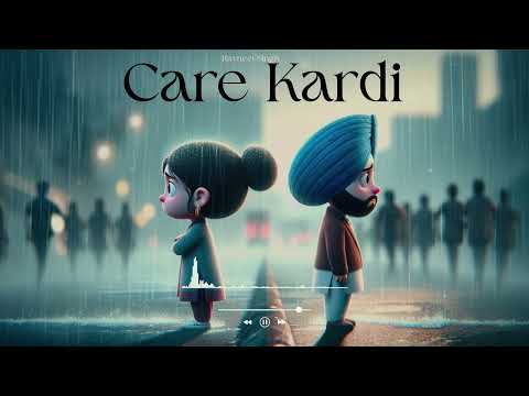 Care Kardi | I Care | Ravneet Singh | Latest Sad Songs | Emotional Songs