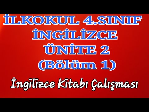İlkokul 4.Sınıf İngilizce dersi ünite 2 (Bölüm 1)