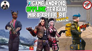 7 Game Android Offline terbaik mirip Free Fire | part 2