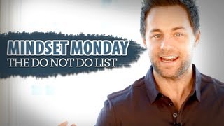 Mindset Monday -The Do Not Do List
