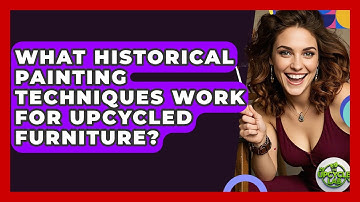 What Historical Painting Techniques Work For Upcycled Furniture? - The Upcycle Lab