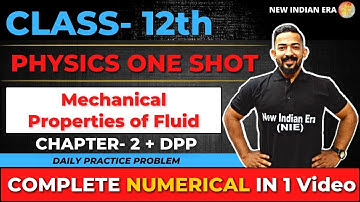 NUMERICAL | Mechanical Properties of Fluid Physics class 12 | Complete CHAPTER 2 NEW INDIAN ERA
