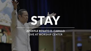 STAY | Heavenly Worship by Apostle Renato D. Carillo