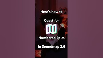 How To Quest for Epics in Soundmap!