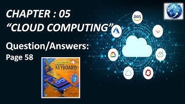 Class 4 Chapter 05"Cloud Computing" Question/Answers Page 58#Keyboard series Fourth Edition oup 