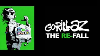 Gorillaz The Re-Fall Part 12