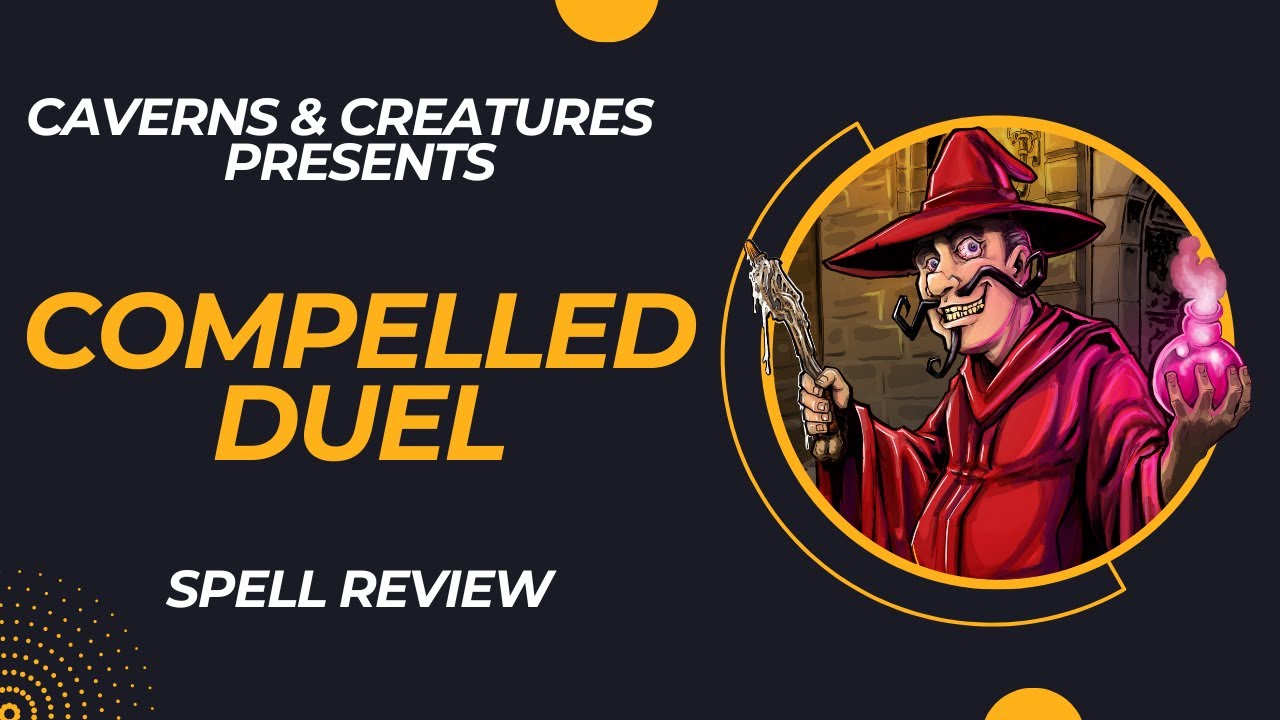 Compelled Duel 5e: Come at Me, Bruh