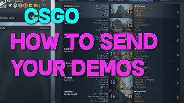 CSGO│How to Send Demos