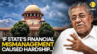 India's Supreme Court snubs Kerala over financial trouble, refuses interim relief | WION Originals