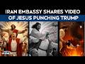 Trump Viral Video: Iran Embassy Shares Video of Jesus Punching Trump Amid AI Image Row