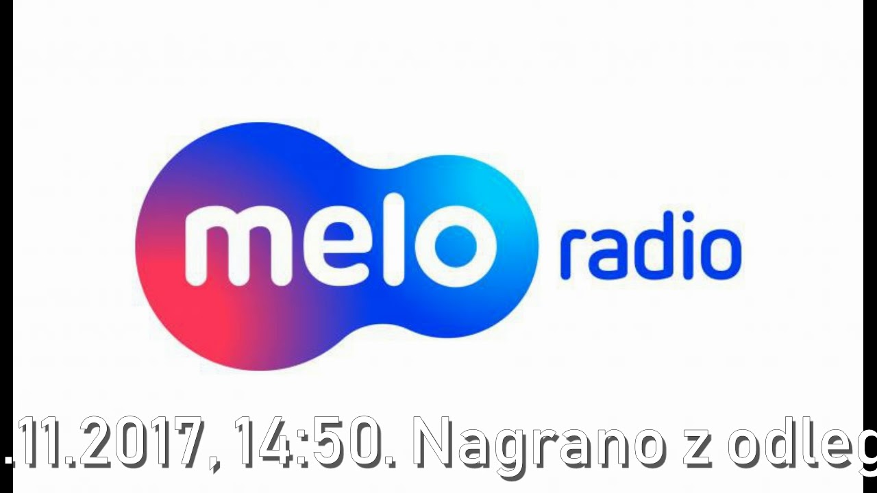 Meloradio - blok reklamowy i początek utworu (17.11.2017, 14:50)