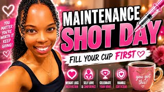 Maintenance Shot Day 💉 Fill Your Cup First ❤️ Weight Loss Motivation & Self Love