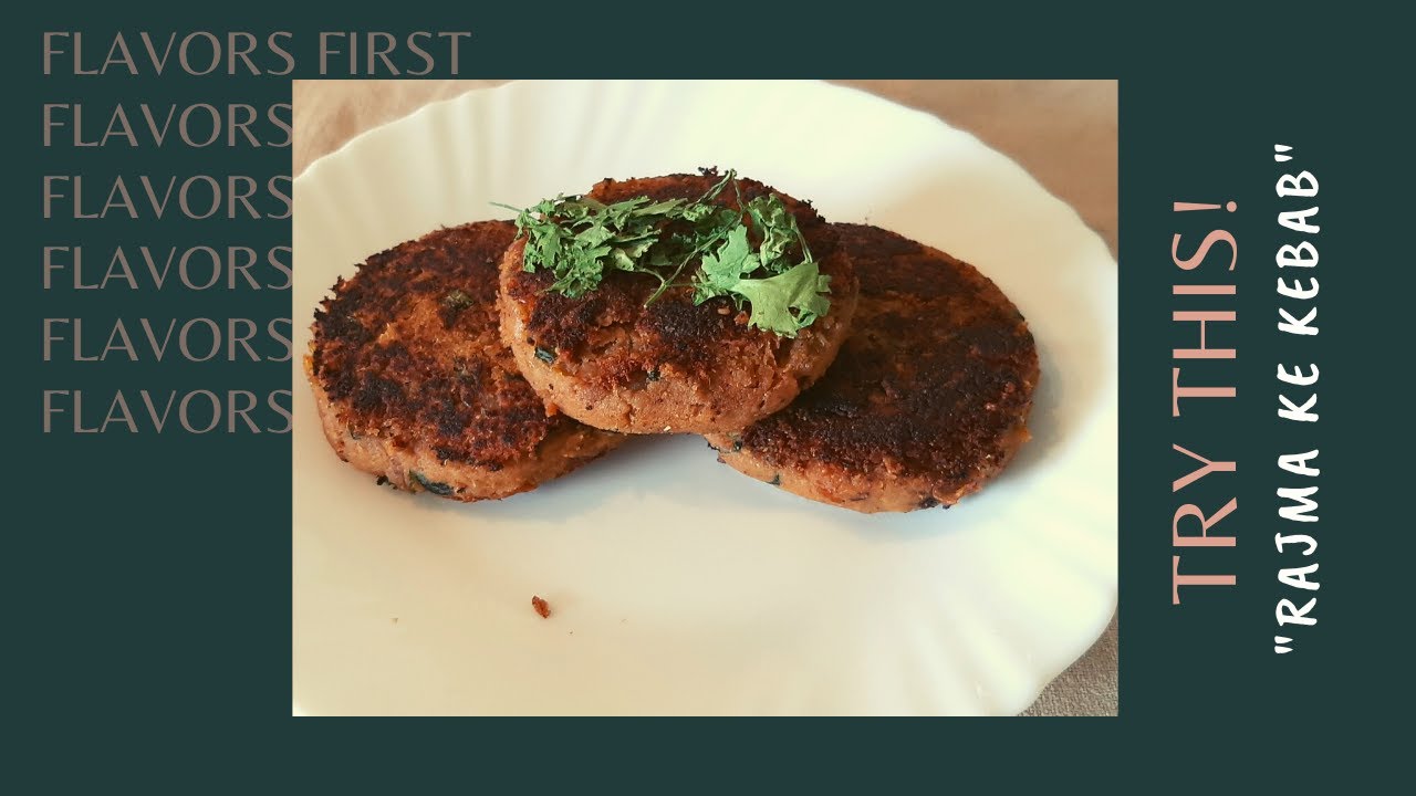 Authentic "Rajma Ke Kebab" I Kidney Beans "Shashlik" I Flavors First Recipes YouTube