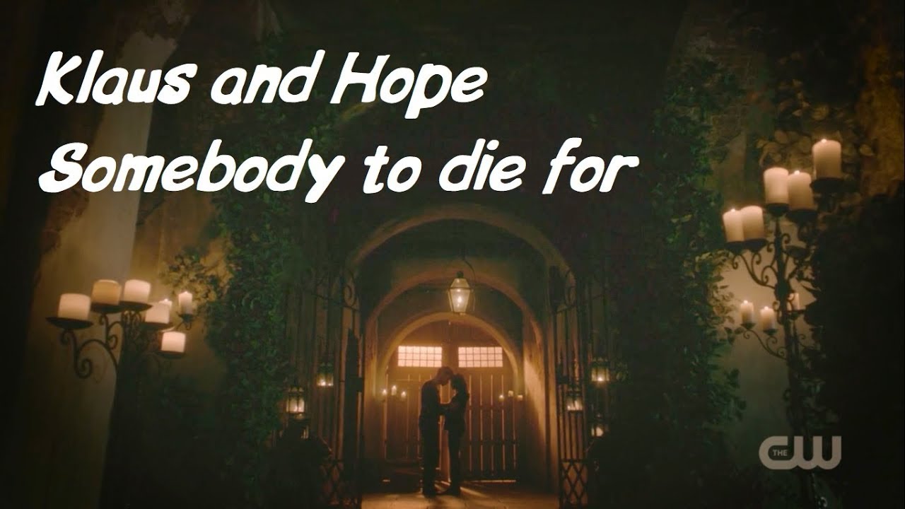 Klaus and Hope l Somebody to die for