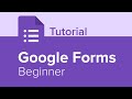 Google Forms Beginner Tutorial