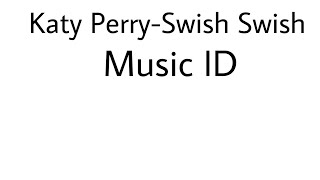 Roblox Id Katy Perry Swish Swish Youtube - swish swish roblox code