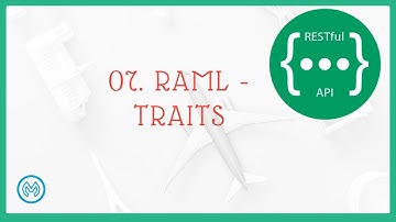 07. RAML - Traits