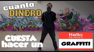 ¿cuánto DINERO cuesta PINTAR UN GRAFFITI????!!!!