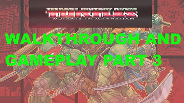 TMNT Mutants in Manhattan Walkthrough Part 3