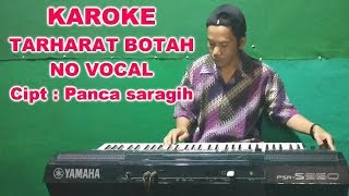 KAROKE TARHARAT BOTAH - LIRIK DAN MUSIK LAGU SIMALUNGUN